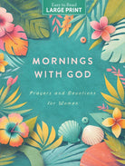 Cover image for Mornings with God Large Print, isbn: 9798891510203