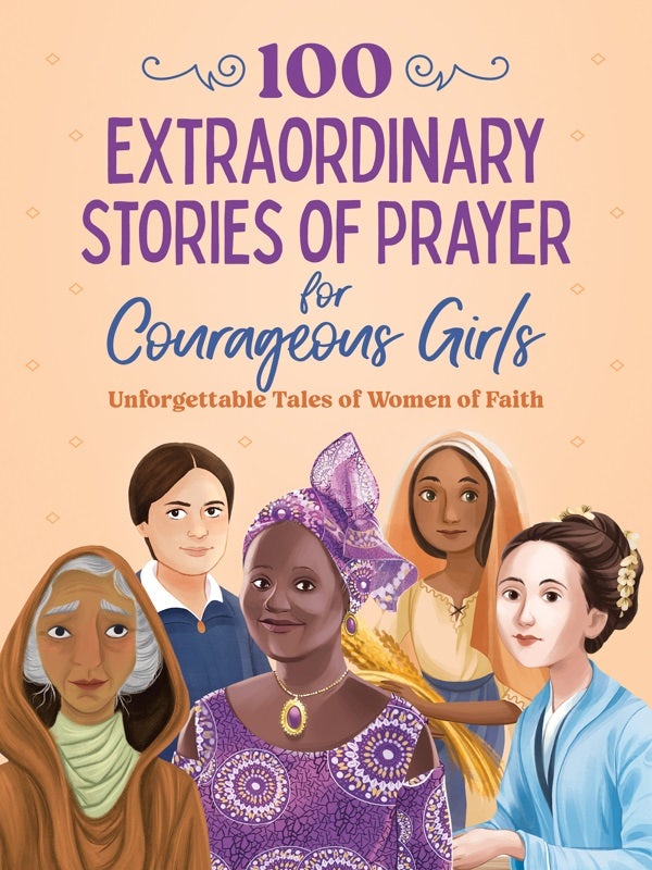 Cover image for 100 Extraordinary Stories of Prayer for Courageous Girls, isbn: 9798891510593