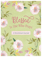 Cover image for Blessed Is She Who Prays: A Devotional Journal, isbn: 9798891510821