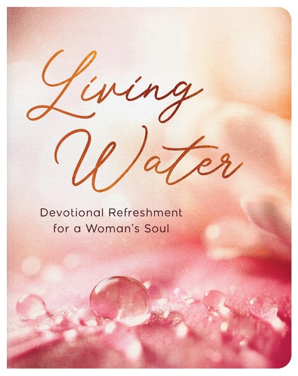 Cover image for Living Water: Devotional Refreshment for a Woman's Soul, isbn: 9798891510890