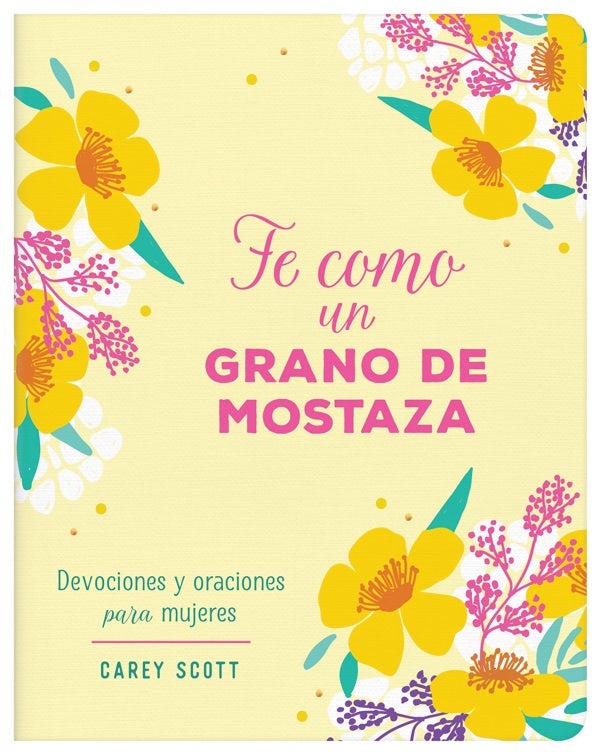 Cover image for Fe Como Un Grano de Mostaza, isbn: 9798891511309
