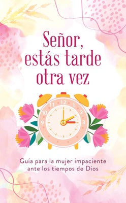 Cover image for Señor, Estás Tarde Otra Vez, isbn: 9798891511941