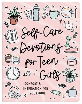 Cover image for Self-Care Devotions for Teen Girls, isbn: 9798891512153