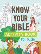 Cover image for Know Your Bible Activity Book for Kids, isbn: 9798891512771
