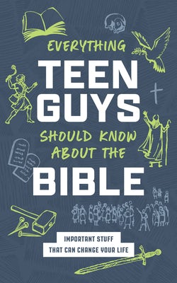 Cover image for Everything Teen Guys Should Know about the Bible, isbn: 9798891512931