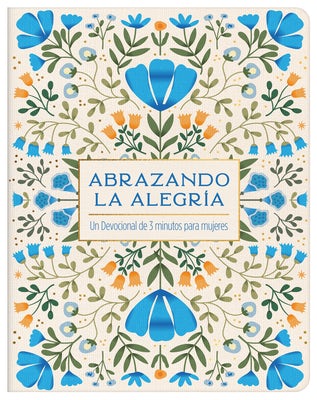 Cover image for Abrazando La Alegría, isbn: 9798891513037