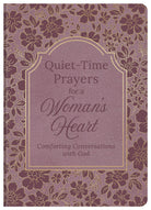 Cover image for Quiet-Time Prayers for a Woman's Heart, isbn: 9798891513228