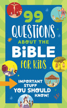 Cover image for 99 Questions about the Bible for Kids, isbn: 9798891513273