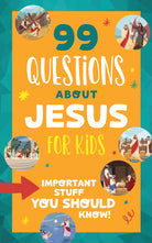 Cover image for 99 Questions about Jesus for Kids, isbn: 9798891514003