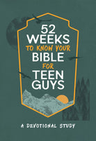 Cover image for 52 Weeks to Know Your Bible for Teen Guys, isbn: 9798891514416