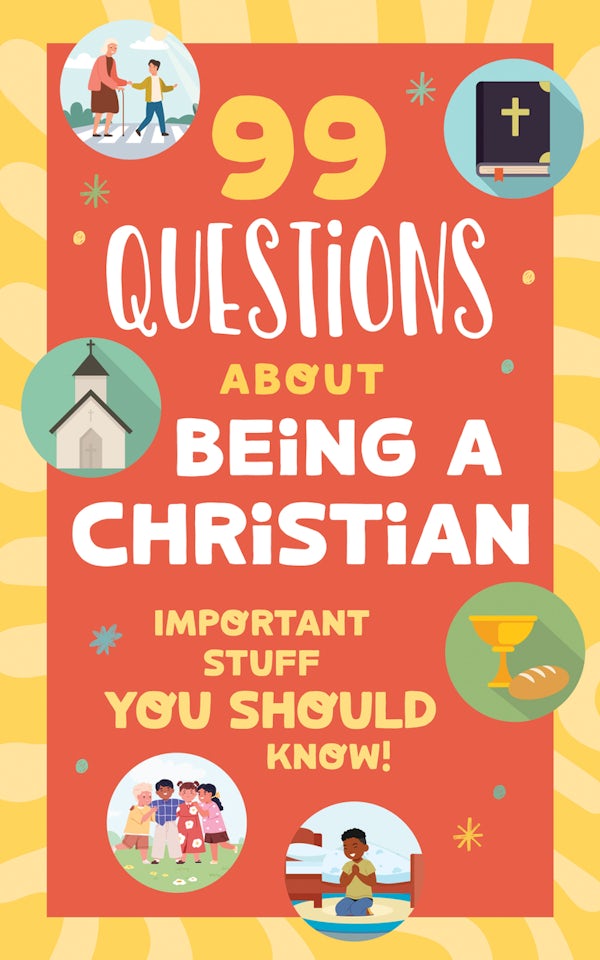 Cover image for 99 Questions about Being a Christian, isbn: 9798891515093