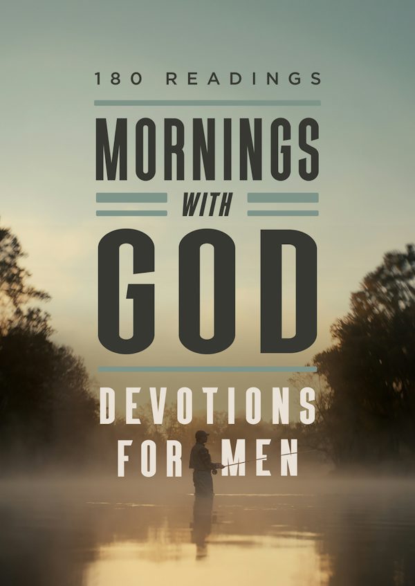 Cover image for Mornings with God Devotions for Men, isbn: 9798891515420