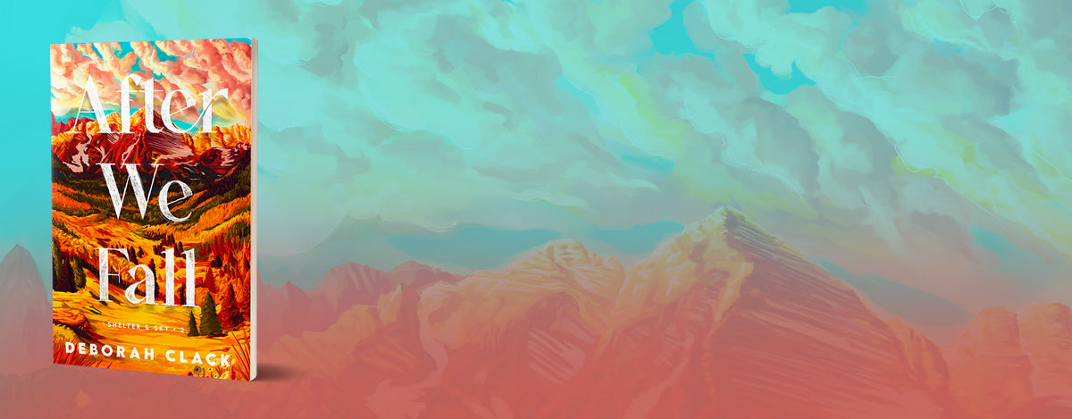 Cover of "After We Fall (Shelter and Sky, Book 2)" by Deborah Clack.