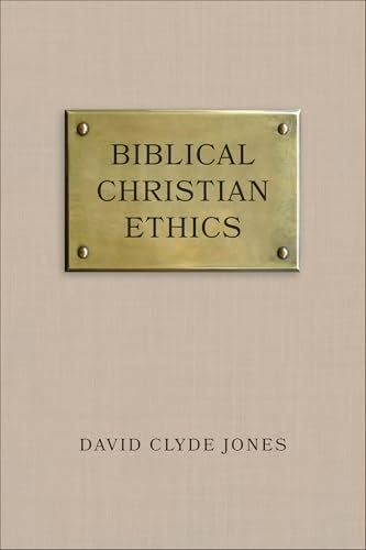 Cover image for Biblical Christian Ethics, isbn: B978080105228
