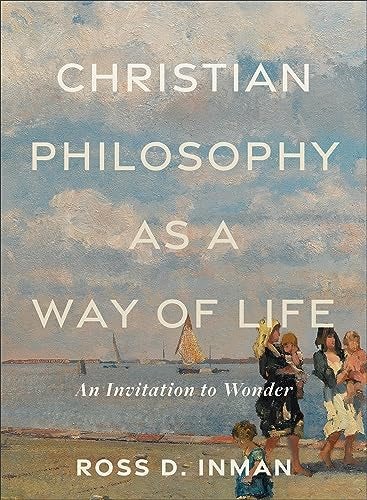 Cover image for Christian Philosophy As A Way Of Life, isbn: B978154096573