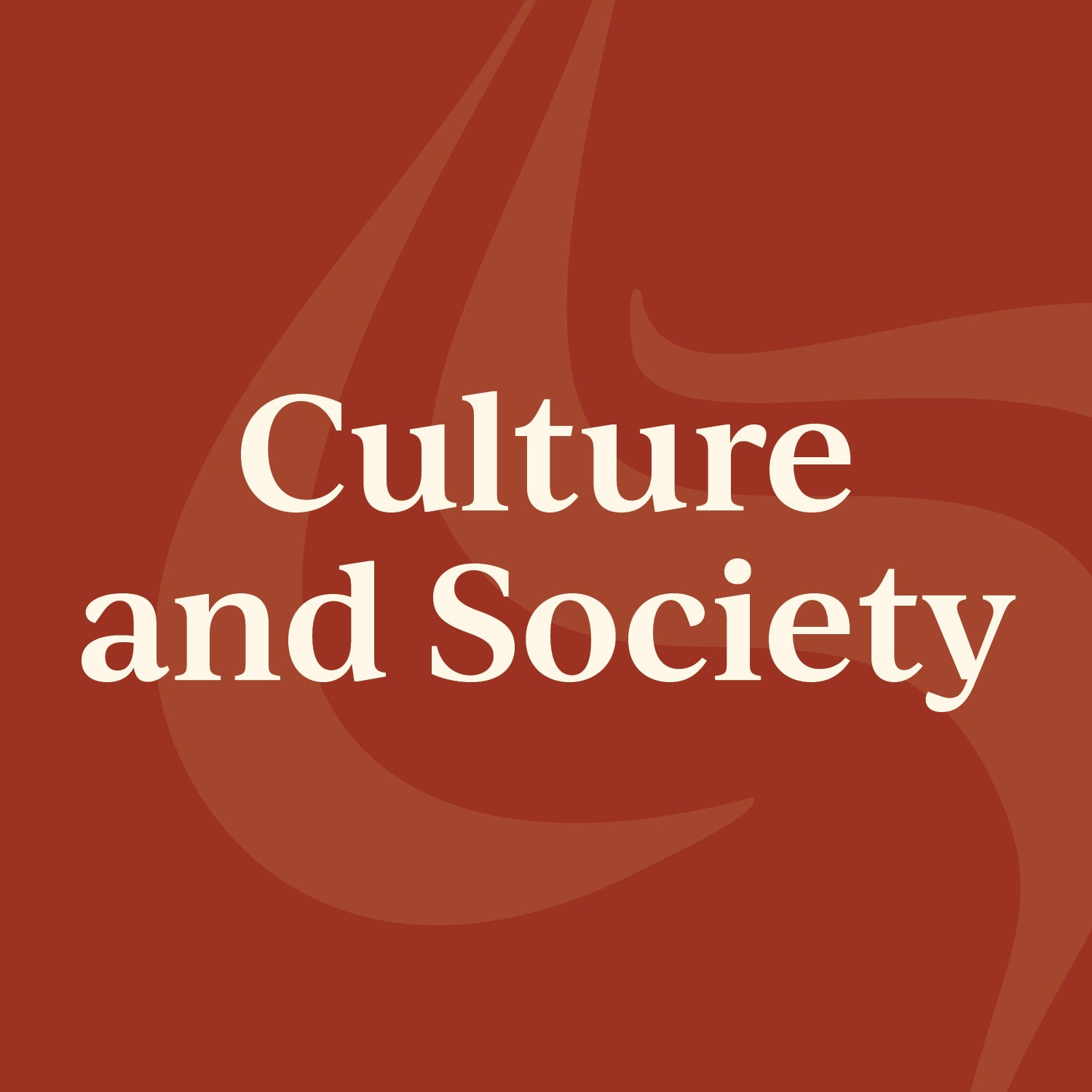 Culture and Society
