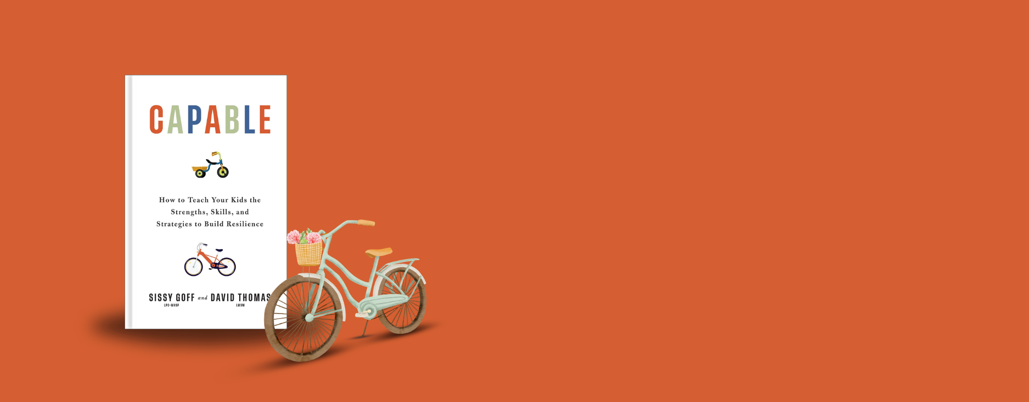 Cover of "Capable: How to Teach Your Kids the Strengths, Skills, and Strategies to Build Resilience" by Sissy Goff and David Thomas.