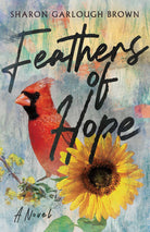 Cover of "Feathers of Hope (Shades of Light, Book 2)" by Sharon Garlough Brown.