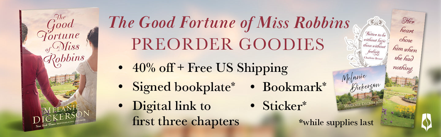"The Good Fortune of Miss Robbins" Preorder Goodies: 40% off, free U.S. shipping, signed bookplate*, bookmark*, sticker*, and digital link to first three chapters. *While supplies last.