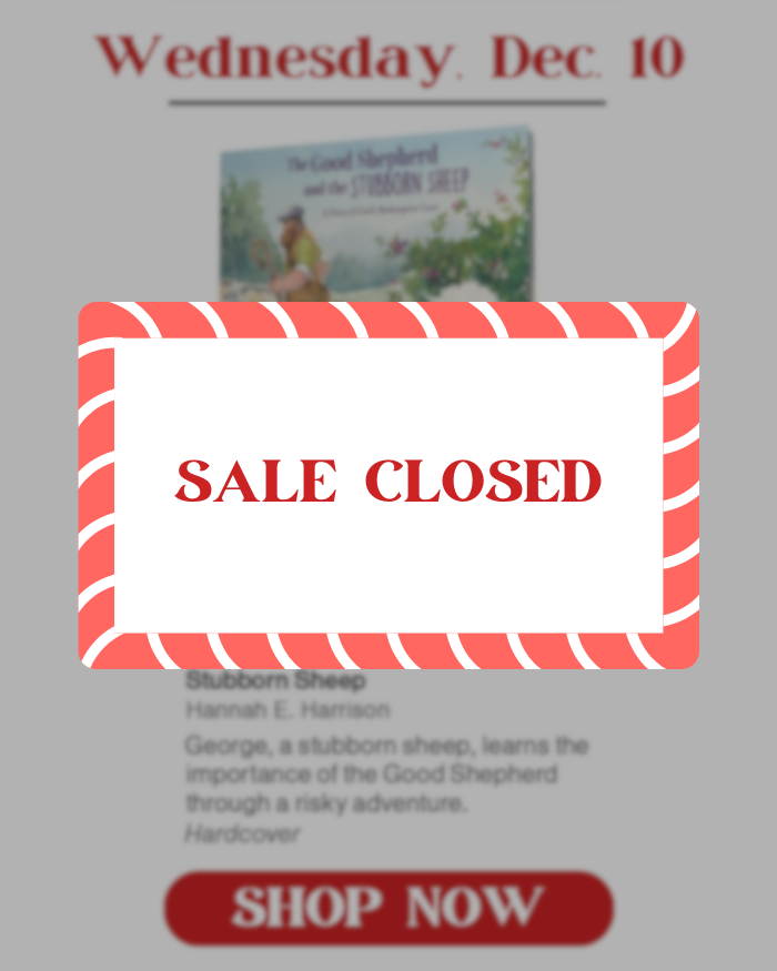 Wednesday, December 10: The Good Shepherd and the Stubborn Sheep, by Hannah E. Harrison. Special price is $7.97.