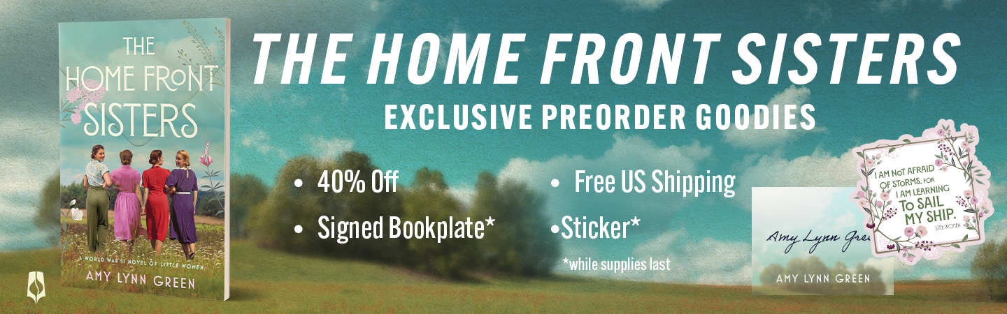 "The Home Front Sisters" Exclusive Preorder Goodies: 40% off, free U.S. shipping, signed bookplate*, and sticker*. *While supplies last.