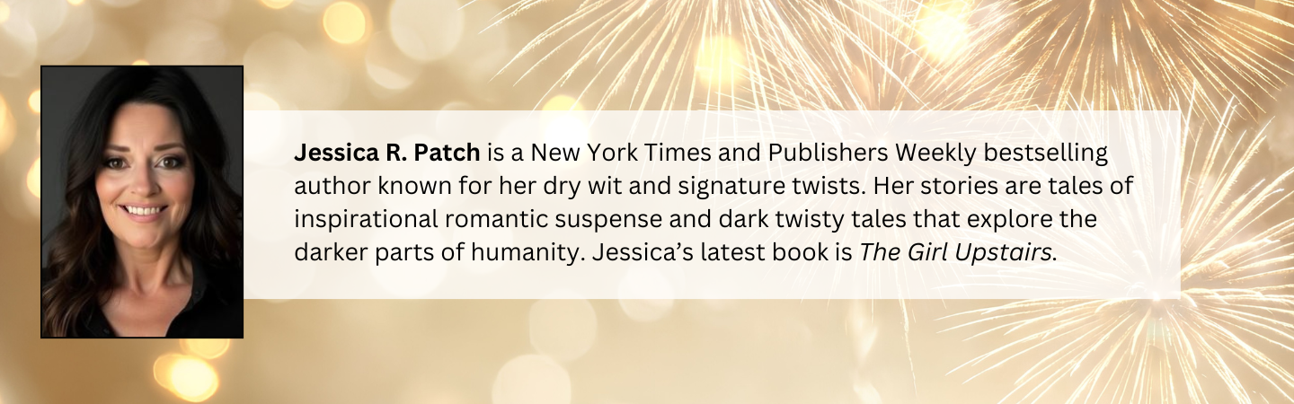 Jessica R. Patch is a New York Times and Publishers Weekly bestselling author known for her dry wit and signature twists. Her stories are tales of inspirational romantic suspense and dark twisty tales that explore the darker parts of humanity. Jessica's latest book is "The Girl Upstairs."