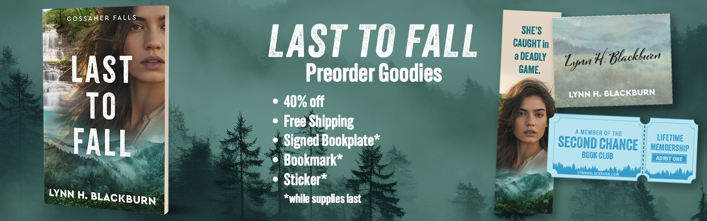 "Last to Fall" Preorder Goodies: 40% off, free U.S. shipping, signed bookplate*, bookmark*, and sticker*. *While supplies last.