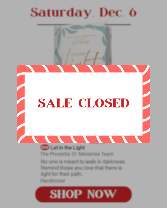 Saturday, December 6: Let in the Light, by the Proverbs 31 Ministries Team. Special price is $8.97.