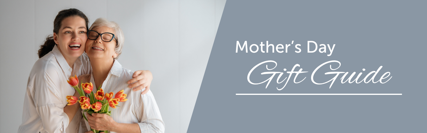 Mother's Day Gift Guide