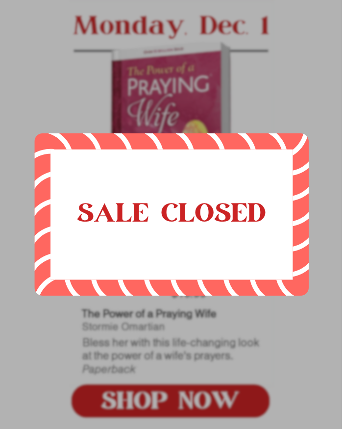 SALE CLOSED: Monday, Dec. 1: The Power of a Praying Wife, by Stormie Omartian. Special price is $6.97.