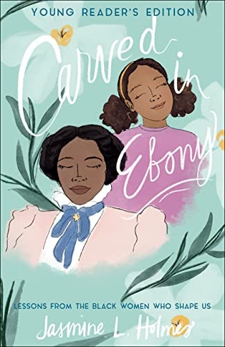 Cover image for Carved In Ebony Young Readers Edition, isbn: R978076423886