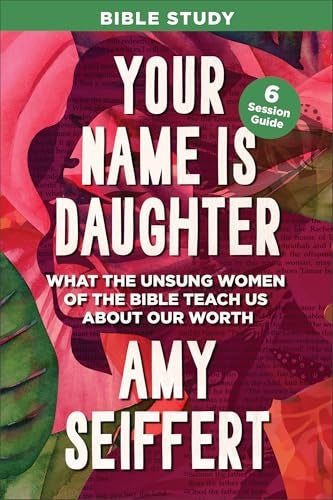 Cover image for Your Name Is Daughter Bible Study, isbn: R978076424491