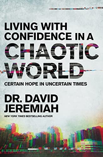 Cover image for Living With Confidence In A Chaotic World, isbn: R978078525093