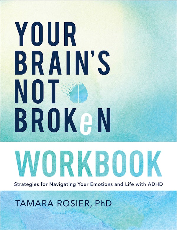 Cover image for Your Brains Not Broken Workbook, isbn: R978080074600