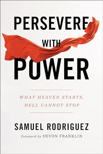 Cover image for Persevere With Power: What Heaven Starts, Hell Cannot Stop, isbn: R978080076203