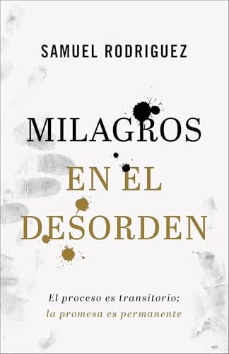 Cover image for Milagros En El Desorden, isbn: R978080076208