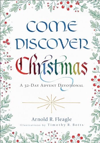 Cover image for Come Discover Christmas: A 32-Day Advent Devotional, isbn: R978080076345