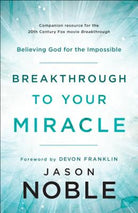 Cover image for Breakthrough To Your Miracle, isbn: R978080079951