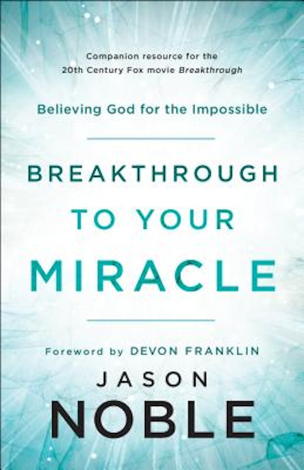 Cover image for Breakthrough To Your Miracle, isbn: R978080079951
