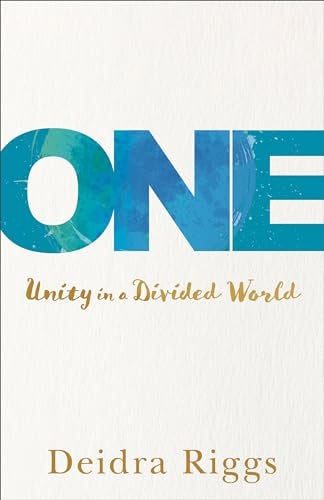 Cover image for One: Unity In A Divided World, isbn: R978080101843