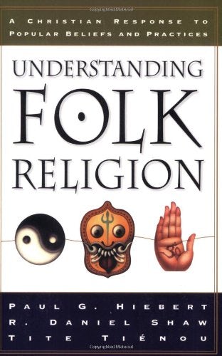 Cover image for Understanding Folk Religion, isbn: R978080102219