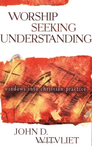 Cover image for Worship Seeking Understanding, isbn: R978080102623