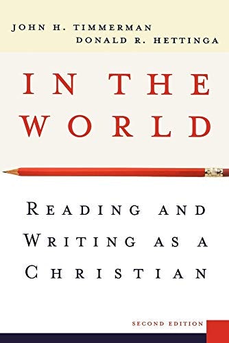 Cover image for In The World: Reading And Writing As A Christian, isbn: R978080102753
