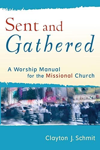 Cover image for Sent And Gathered, isbn: R978080103165