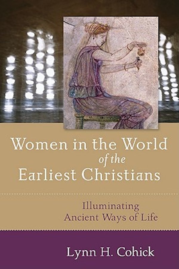 Cover image for Women In The World Of The Earliest Christians, isbn: R978080103172