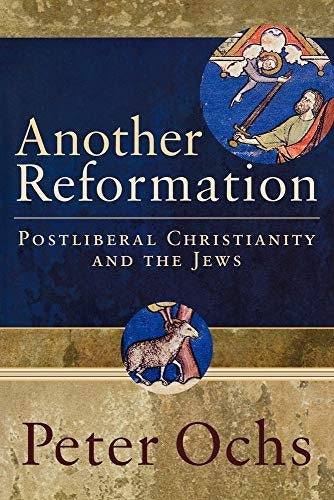 Cover image for Another Reformation: Postliberal Christianity And The Jews, isbn: R978080103940