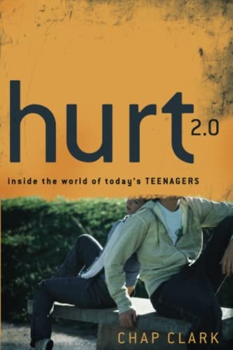 Cover image for Hurt 2.0: Inside The World Of Today's Teenagers (youth, Family, And Culture, isbn: R978080103941