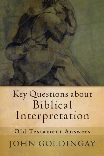 Cover image for Key Questions About Biblical Interpretation: Old Testament Answers, isbn: R978080103959