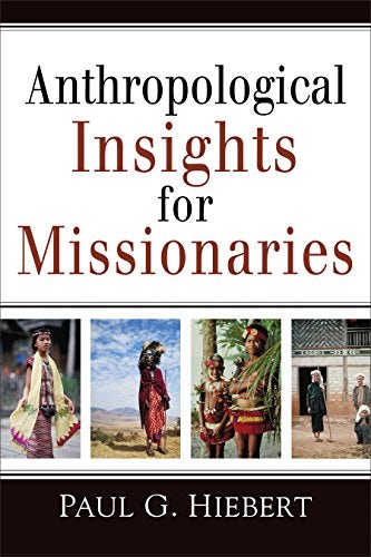 Cover image for Anthropological Insights For Missionaries, isbn: R978080104291