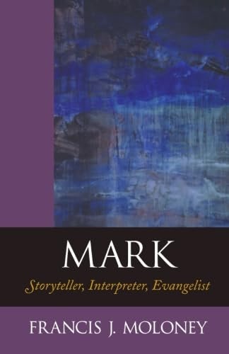 Cover image for Mark: Storyteller, Interpreter, Evangelist, isbn: R978080104718